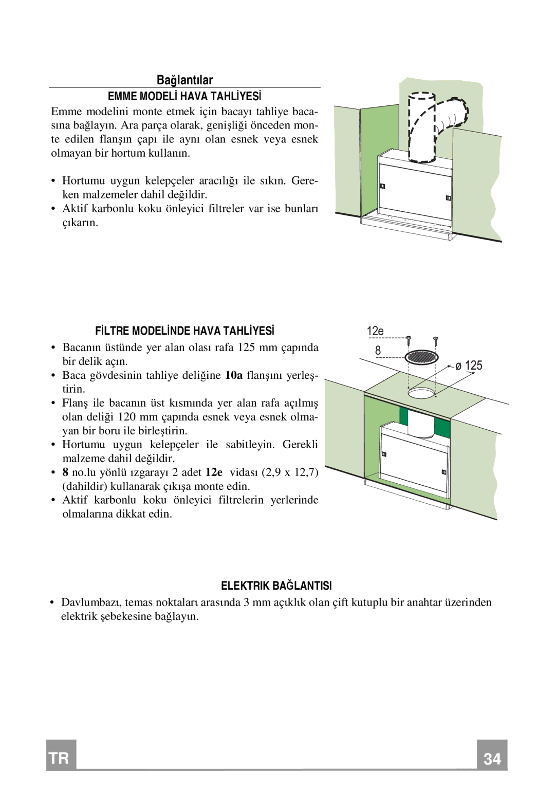 Franke Consumer Products FTC 622, FTC 922 manual Bağlantılar, Emme Modelİ Hava Tahlİyesİ, Fİltre Modelİnde Hava Tahlİyesİ 