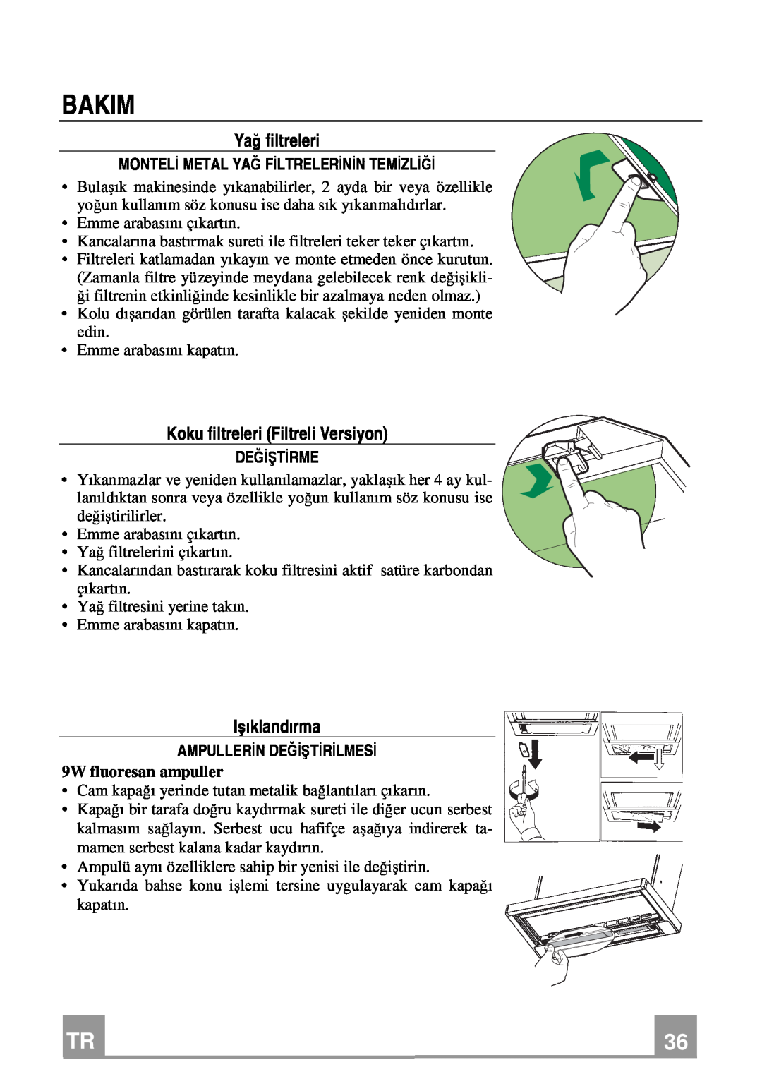 Franke Consumer Products FTC 622 manual Bakim, Yağ filtreleri, Koku filtreleri Filtreli Versiyon, Işıklandırma, Değiştirme 