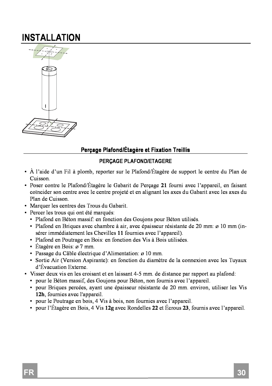 Franke Consumer Products FTU 3807 I manual PerçagePlafond/ÉtagèreetFixationTreillis, Installation 