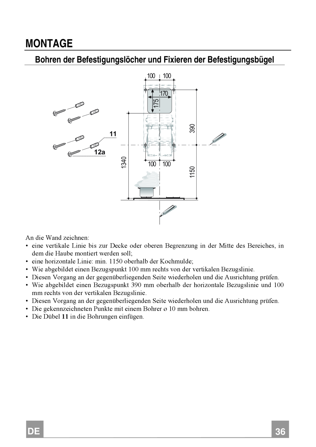 Franke Consumer Products FTU 3807 W manual Montage, Bohren der Befestigungslöcher und Fixieren der Befestigungsbügel 