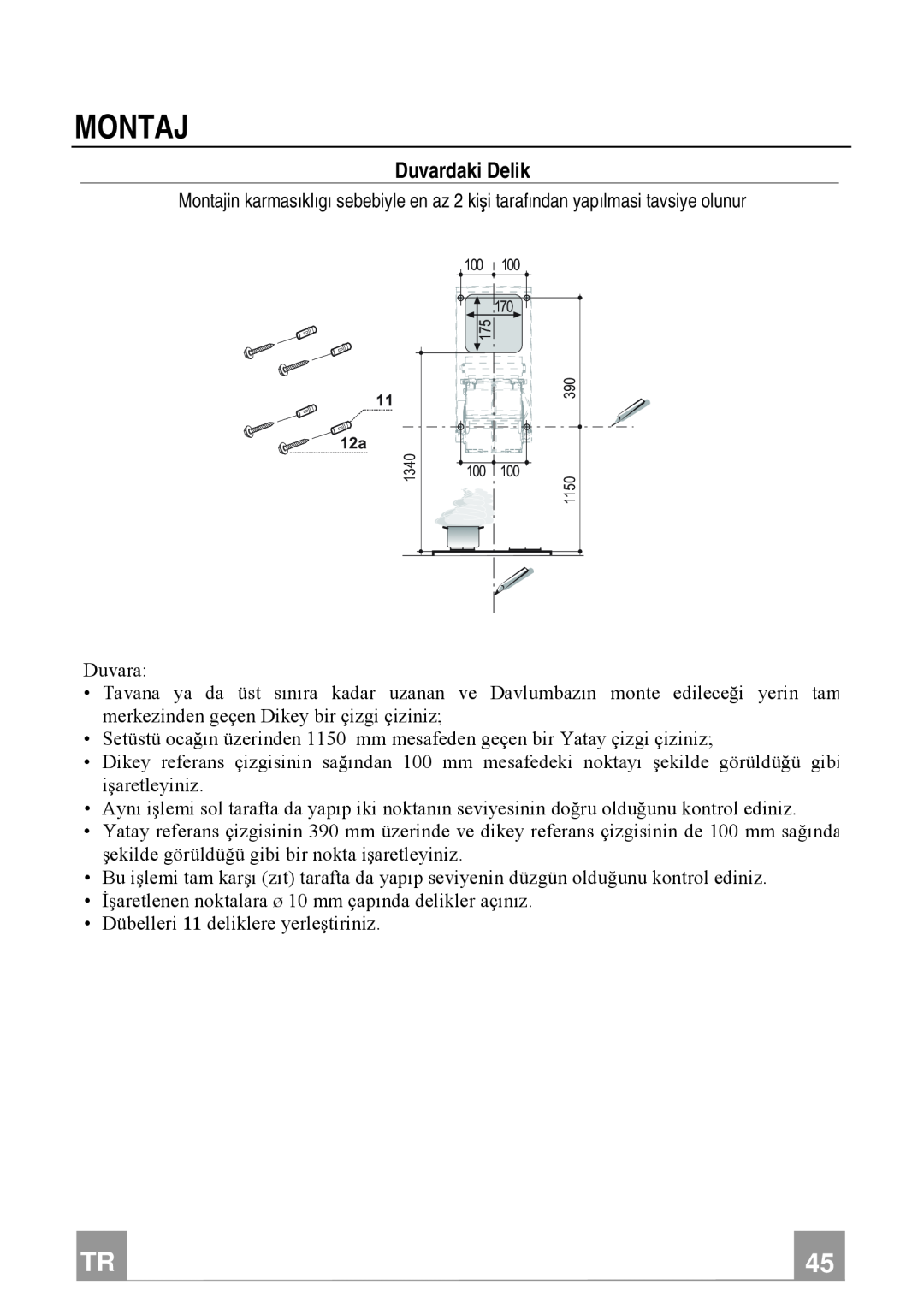Franke Consumer Products FTU 3807 W manual Montaj, Duvardaki Delik 