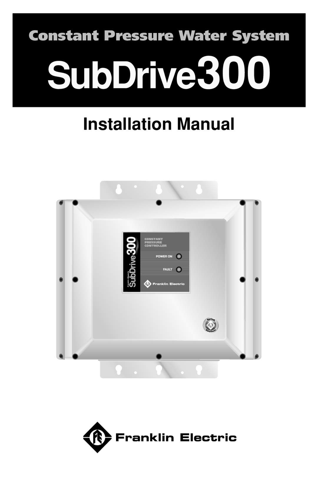 Franklin 5870206300 installation manual SubDrive300 