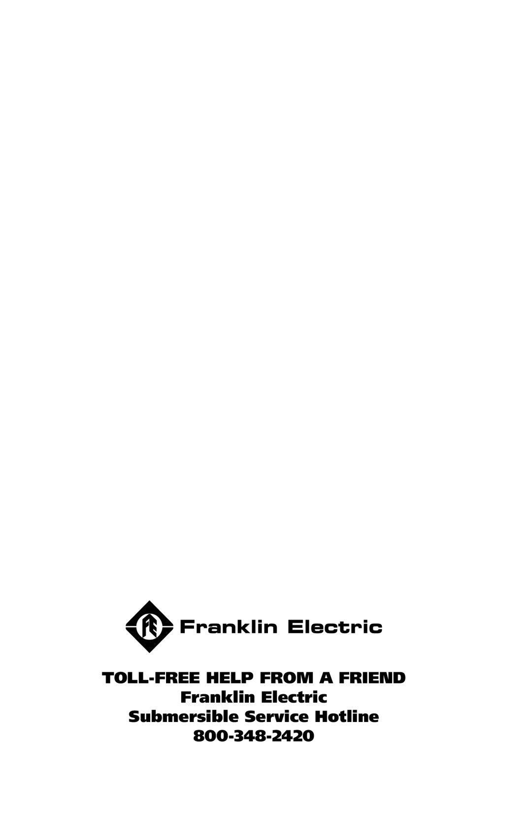 Franklin 5870206300 installation manual TOLL-FREE Help from a Friend 