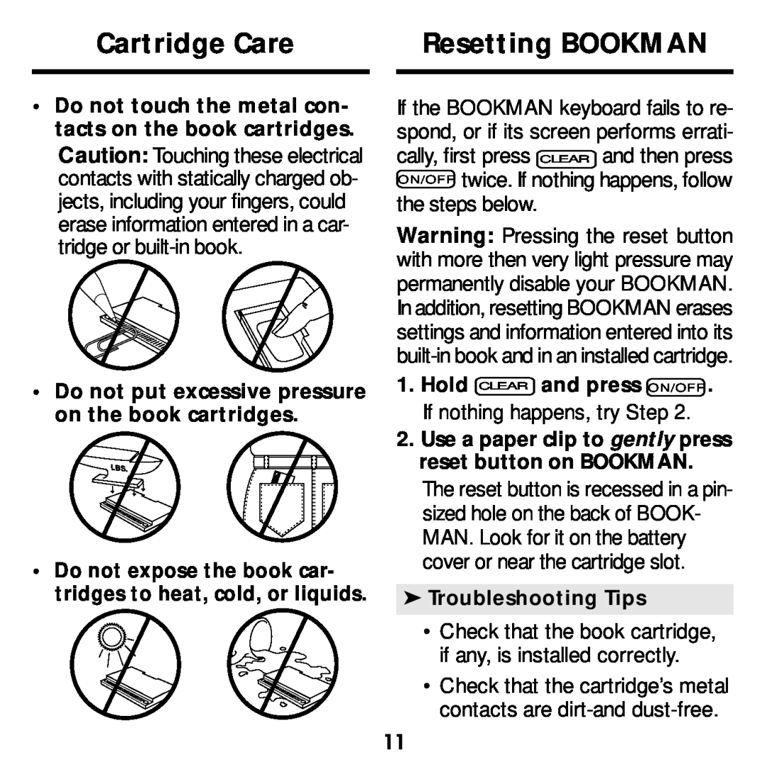 Franklin ATH-2011 manual Cartridge Care, Resetting BOOKMAN, Do not touch the metal con- tacts on the book cartridges 