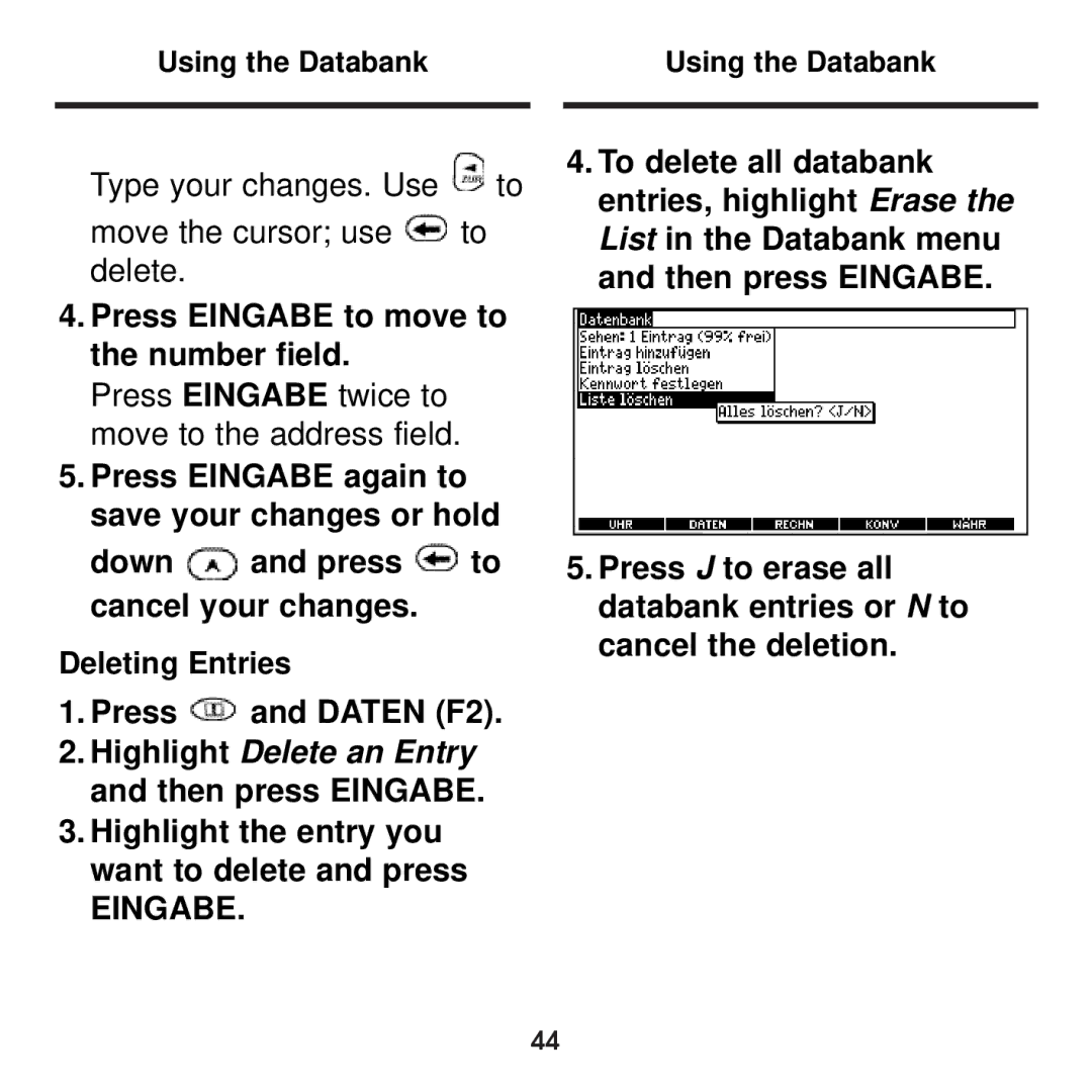 Franklin BDS-1860 manual Press Eingabe to move to the number field, Highlight the entry you want to delete and press 