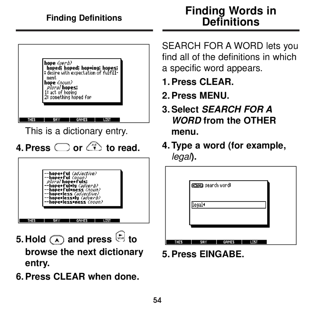 Franklin BDS-1860 manual Finding Words Definitions, Press Clear Press Menu, Type a word for example, legal Press Eingabe 