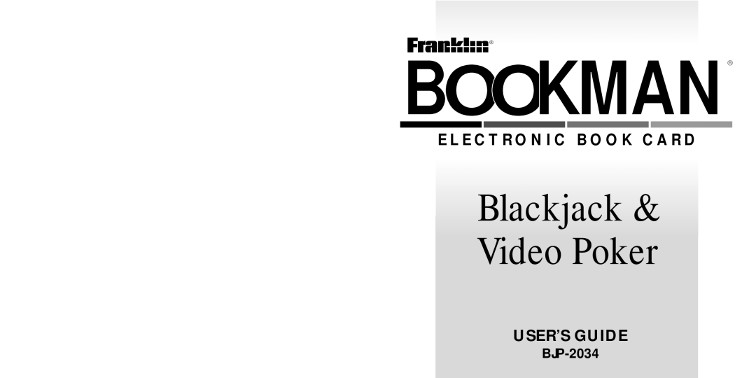 Franklin BJP-2034 manual Bookman, Blackjack & Video Poker, E L E C T R O N I C B O O K C A R D, User’S Guide 