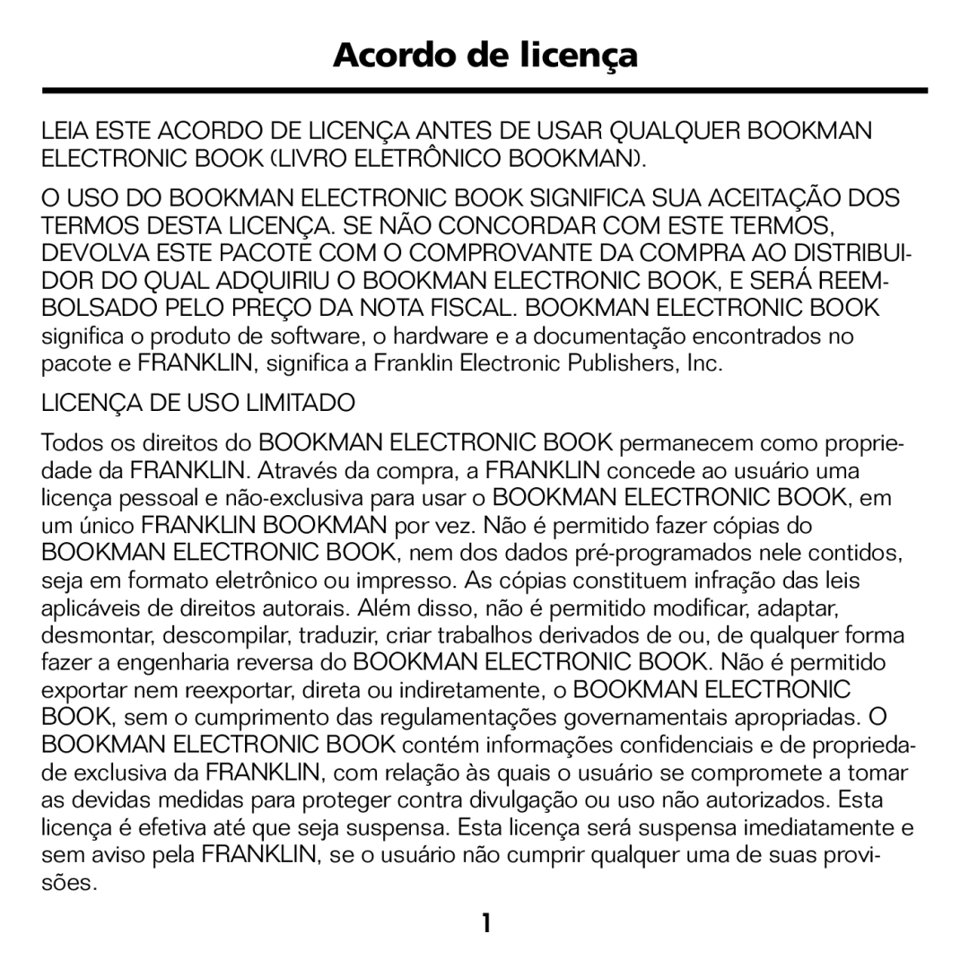 Franklin BPS-840 manual Acordo de licença, Licença DE USO Limitado 