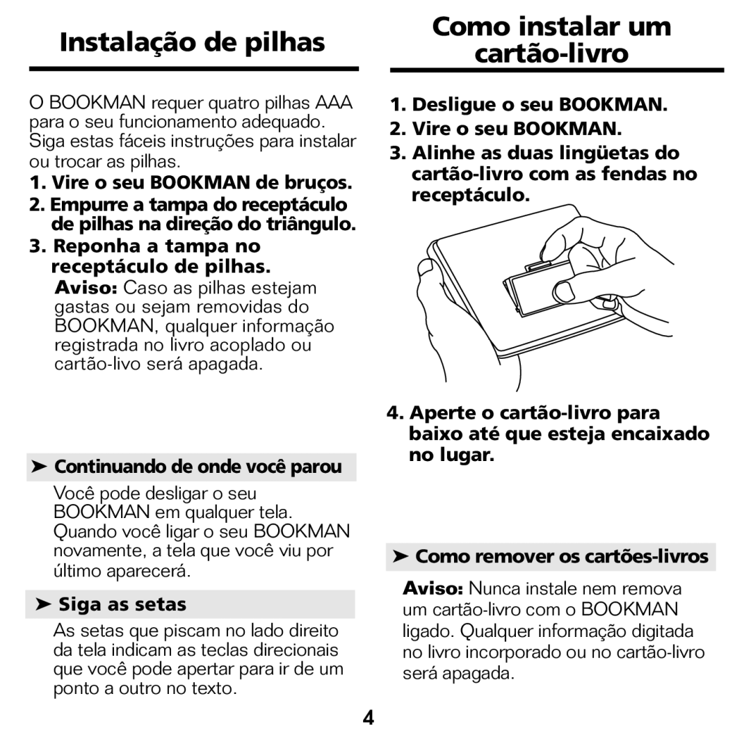 Franklin BPS-840 manual Instalação de pilhas, Como instalar um Cartão-livro, Siga as setas 