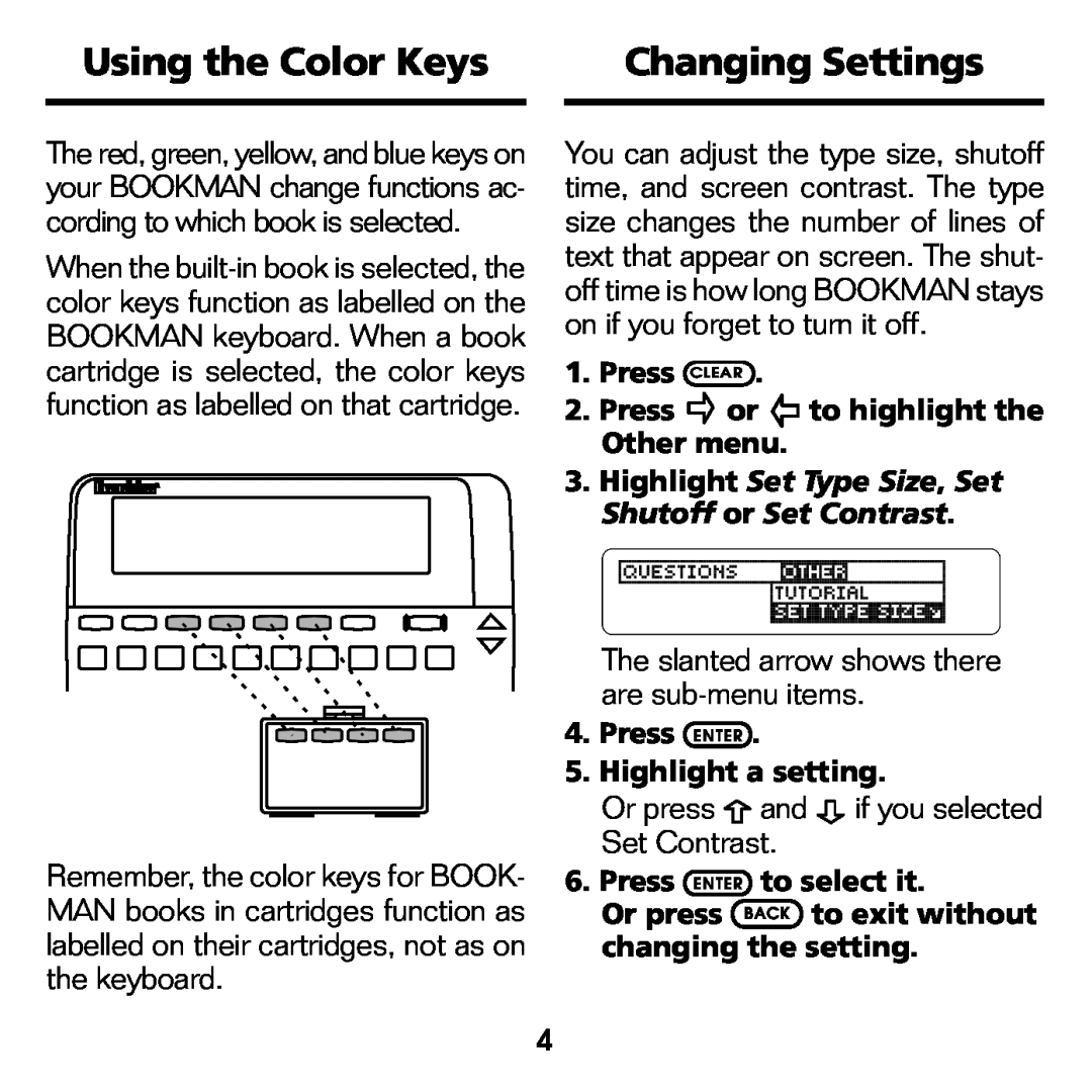 Franklin BQC-2021 manual Using the Color Keys, Changing Settings, The slanted arrow shows there are sub-menuitems 