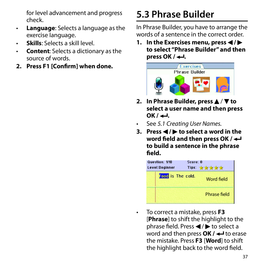 Franklin BSI-6300 manual Phrase Builder, Press F1 Confirmwhen done, See 5.1 Creating User Names 