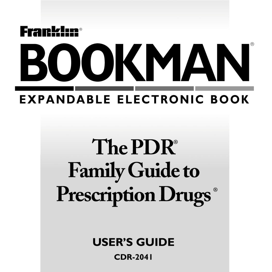 Franklin CDR-2041 manual Bookman, The PDR Family Guide to Prescription Drugs, Expandable Electronic Book, User’S Guide 