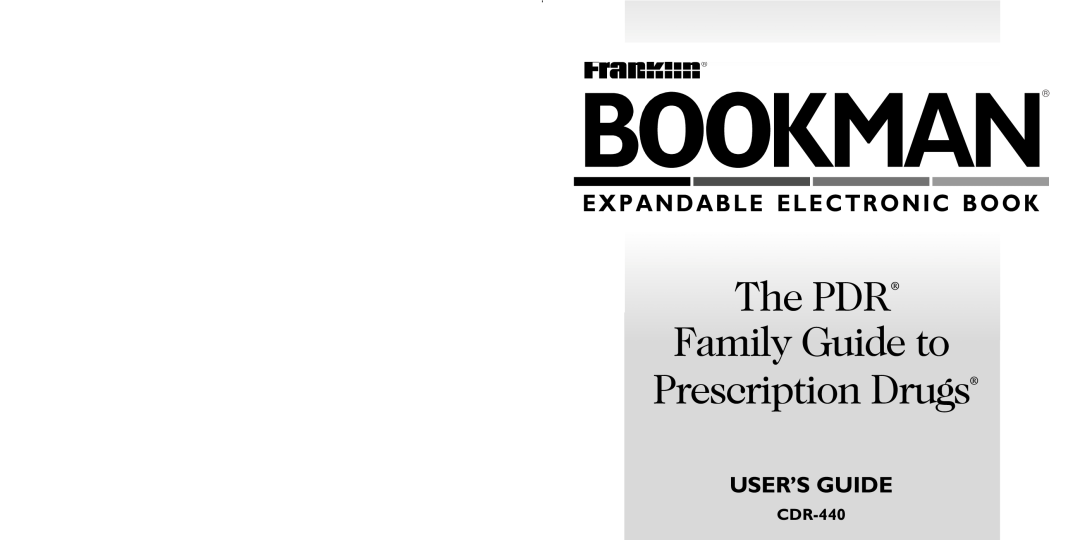 Franklin CDR-440 manual Bookman, The PDR Family Guide to Prescription Drugs, Expandable Electronic Book, User’S Guide 