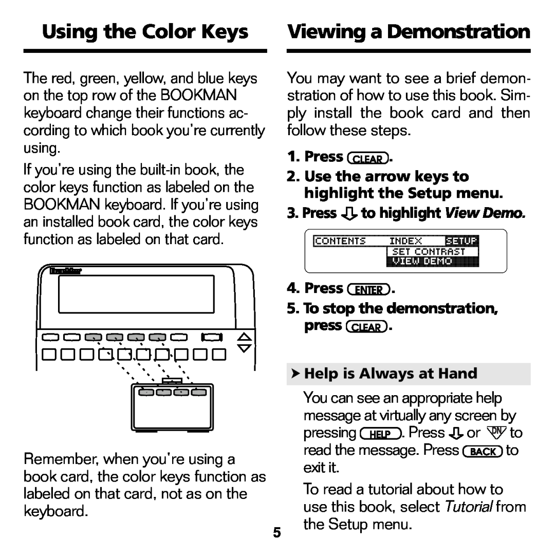Franklin CDR-440 manual Using the Color Keys, Viewing a Demonstration, Press to highlight View Demo, Help is Always at Hand 