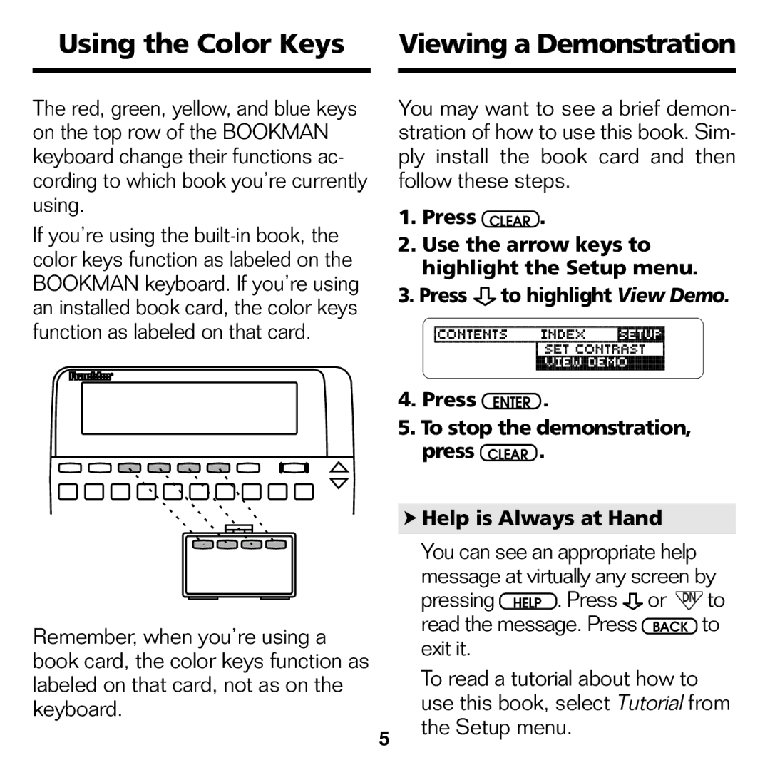 Franklin CDR-440 manual Using the Color Keys Viewing a Demonstration, Pressing Help . Press Or DN 