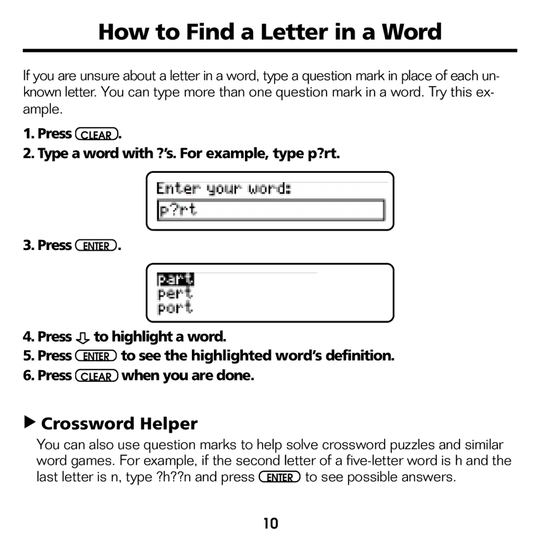 Franklin CED-2031 manual How to Find a Letter in a Word, Crossword Helper, To see the highlighted word’s definition 