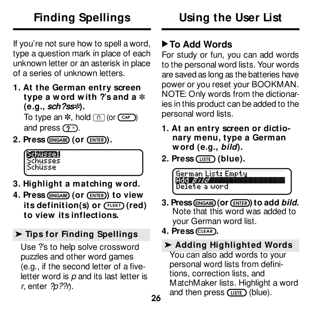 Franklin DBD-2015 manual Finding Spellings Using the User List, To Add Words, Press Eingabe or Enter 