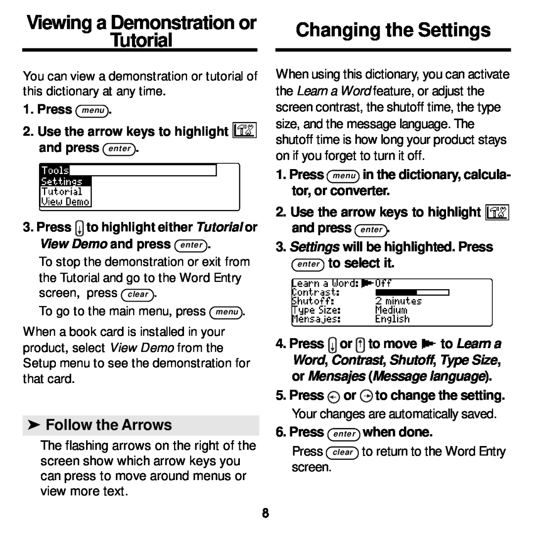 Franklin DBE-1440 Changing the Settings, Follow the Arrows, Press menu 2. Use the arrow keys to highlight and press enter 