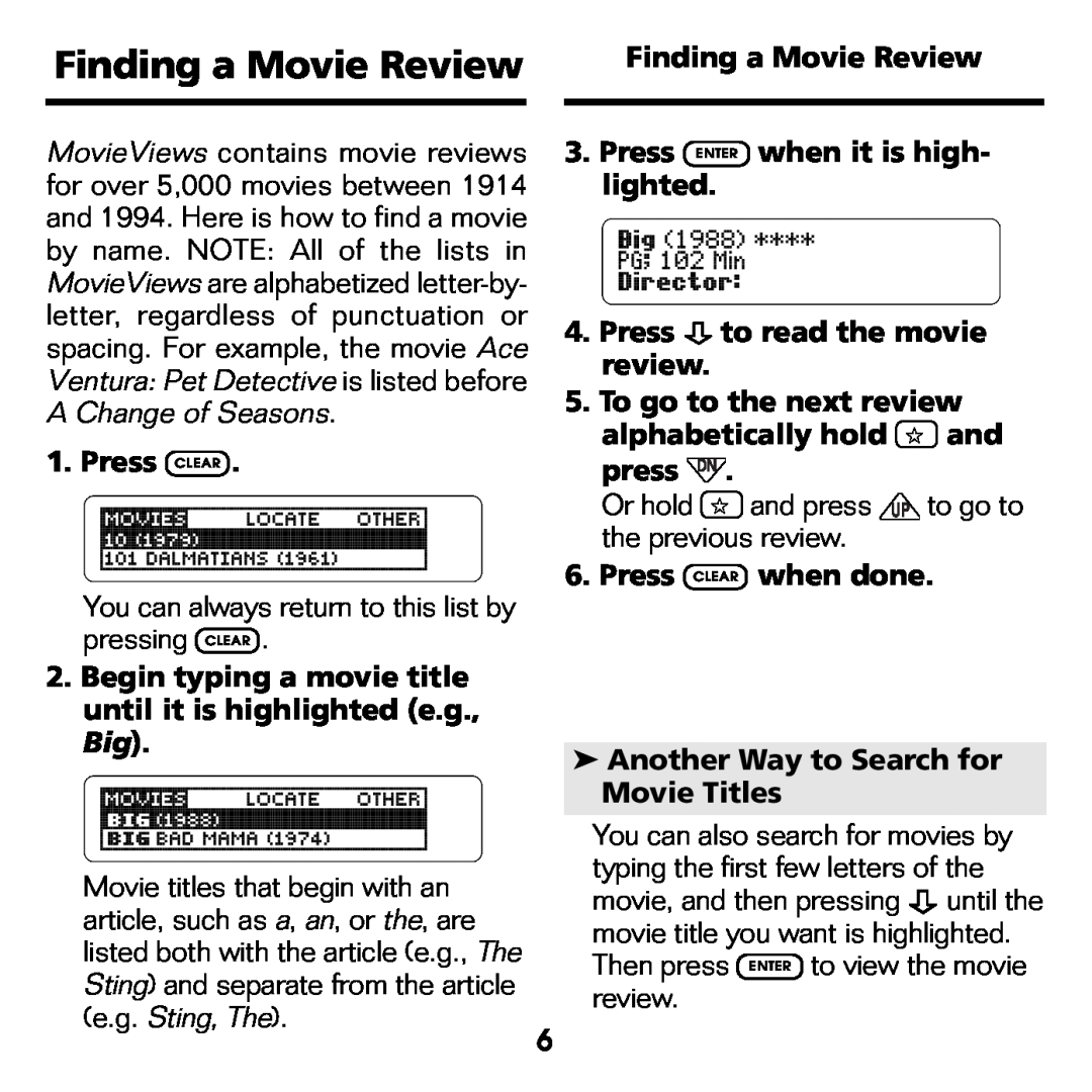 Franklin FLX-440 manual Finding a Movie Review, Press CLEAR, Begin typing a movie title until it is highlighted e.g., Big 