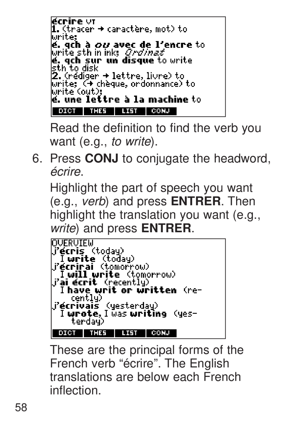 Franklin FQS-1870 manual Press CONJ to conjugate the headword, écrire 