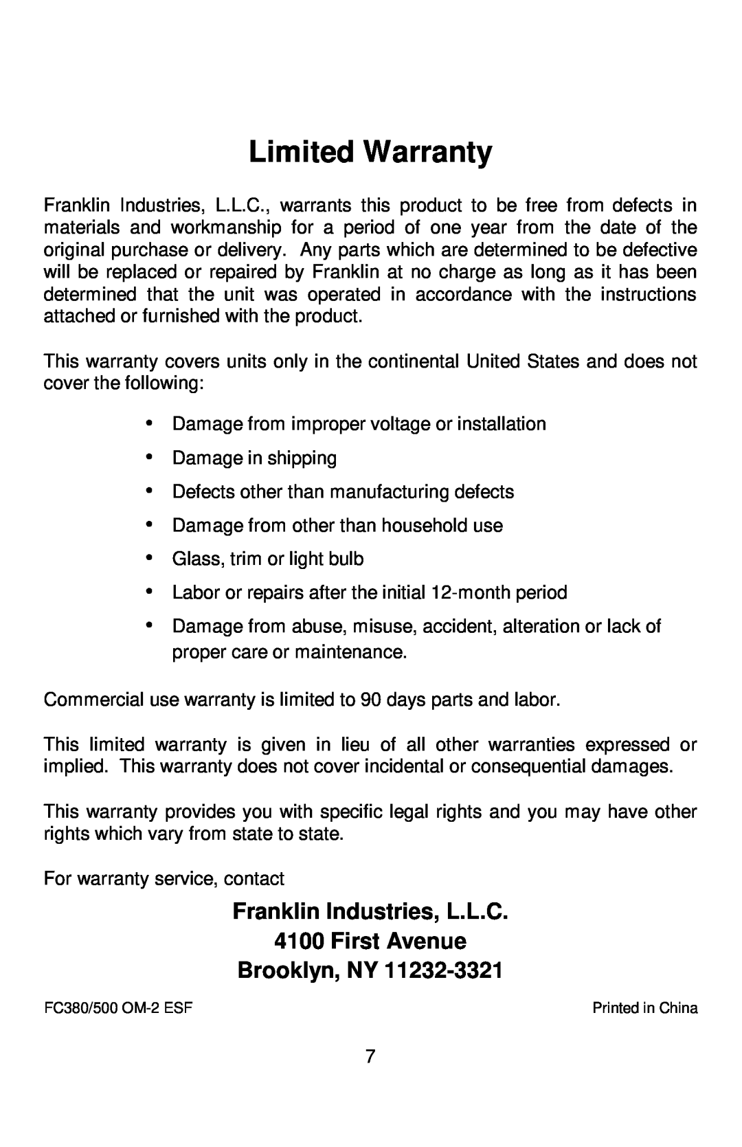 Franklin Industries, L.L.C FC-380 Series Limited Warranty, Franklin Industries, L.L.C 4100 First Avenue, Brooklyn, NY 