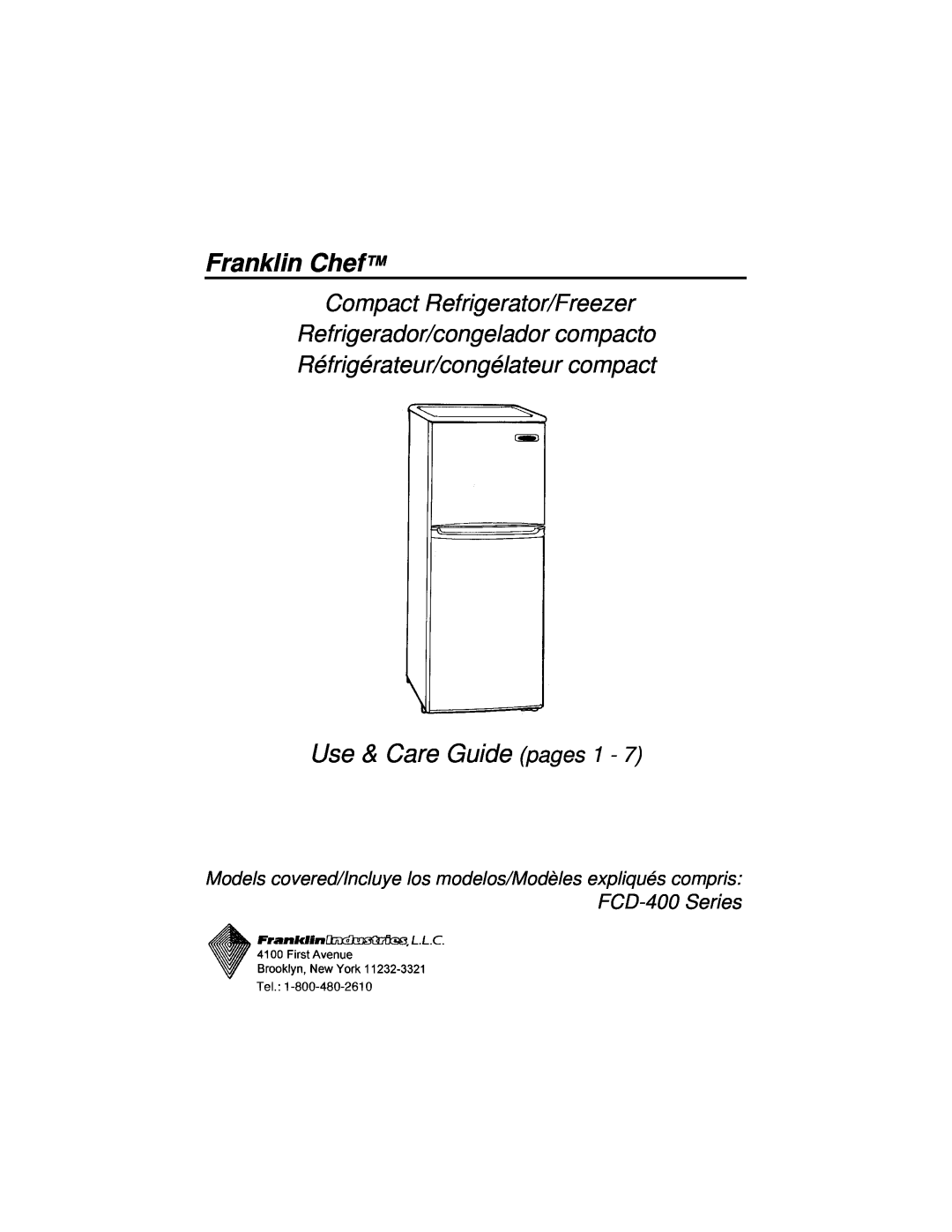 Franklin Industries, L.L.C FCD-400 manual Franklin Chef, Use & Care Guide pages 1, Compact Refrigerator/Freezer 