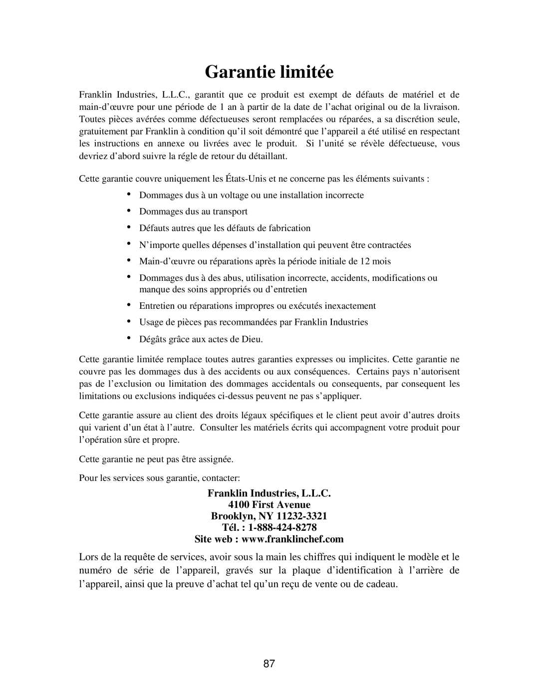 Franklin Industries, L.L.C FIM90, FIM120 Garantie limitée, Franklin Industries, L.L.C First Avenue Brooklyn, NY Tél 
