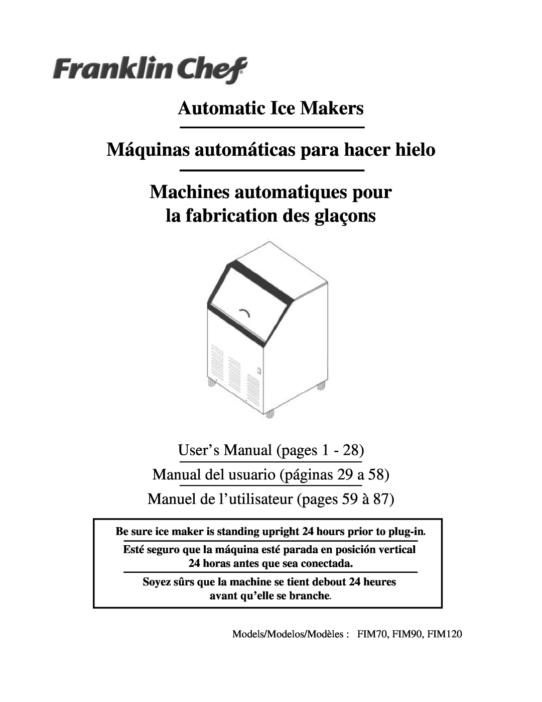 Franklin Industries, L.L.C FIM90, FIM120 user manual Automatic Ice Makers Máquinas automáticas para hacer hielo 