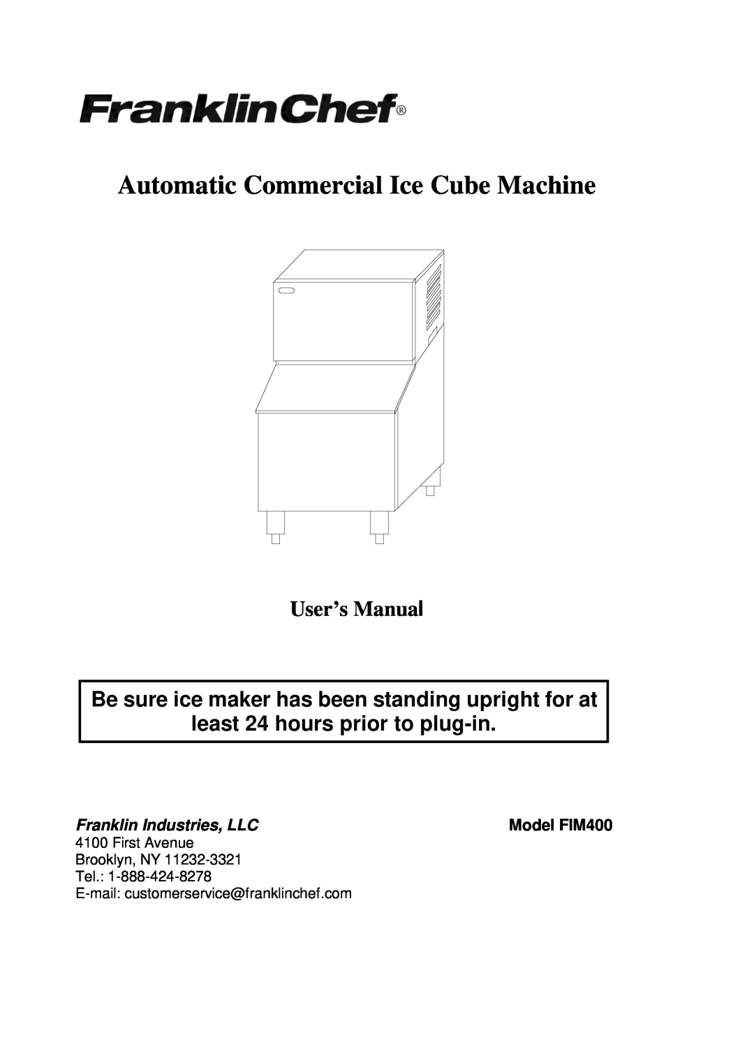 Franklin Industries, L.L.C user manual User’s Manual, Automatic Commercial Ice Cube Machine, Model FIM400 