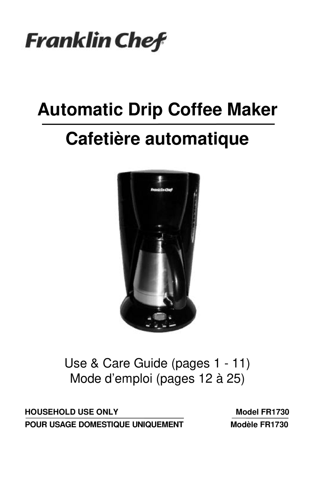 Franklin Industries, L.L.C pFR1730 manual Automatic Drip Coffee Maker Cafetière automatique 