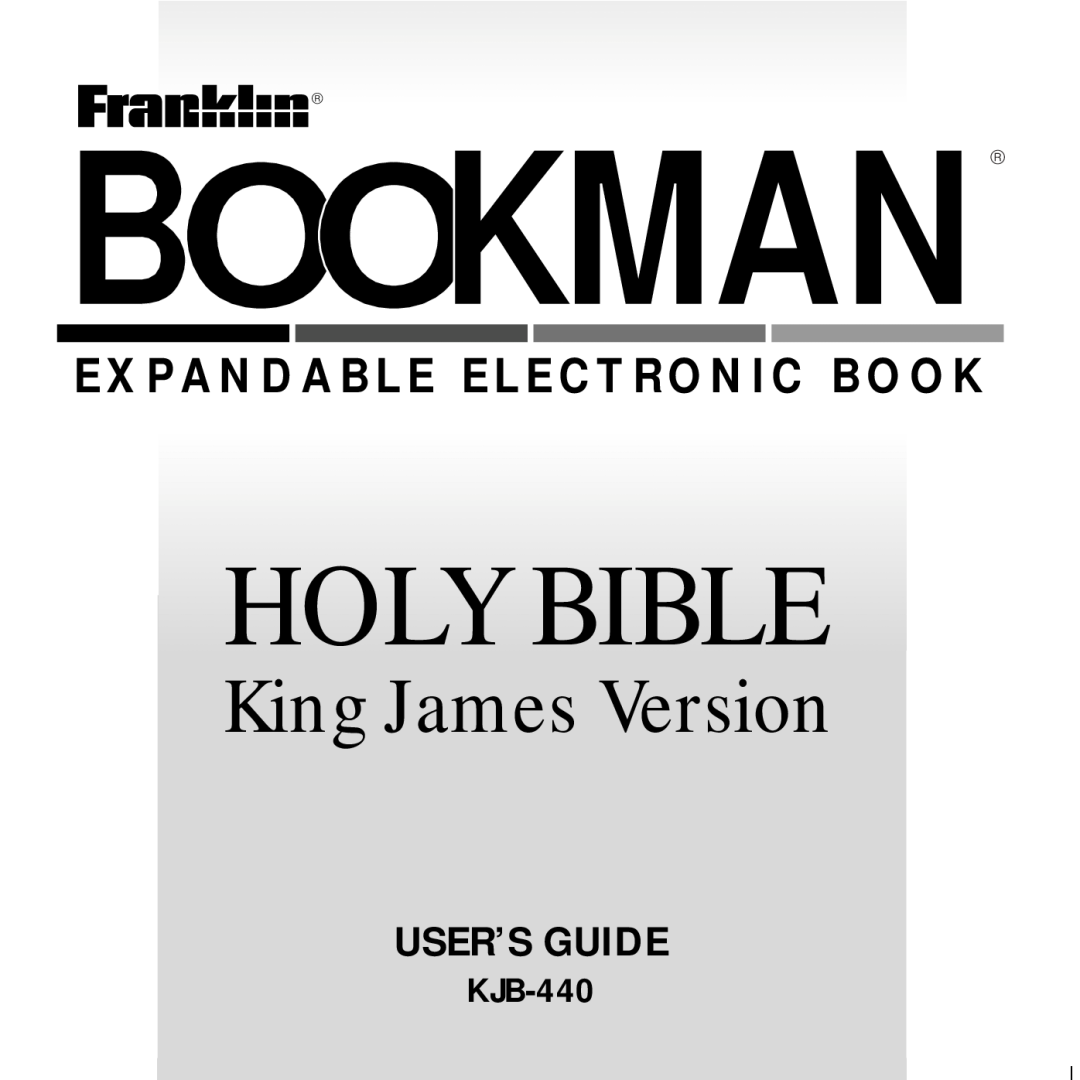 Franklin KJB-440 manual User’S Guide, Bookman, Holy Bible, King James Version, Expandable Electronic Book 