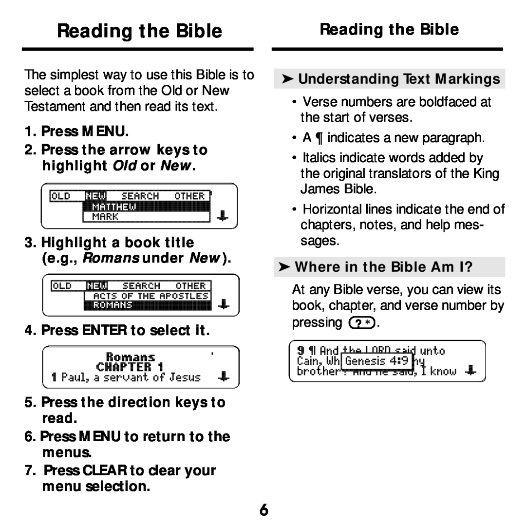 Franklin KJB-640 Reading the Bible, Press MENU 2. Press the arrow keys to highlight Old or New, Where in the Bible Am I? 