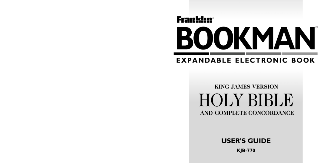Franklin KJB-770 manual Bookman, Holy Bible, Expandable Electronic Book, User’S Guide, King James Version 