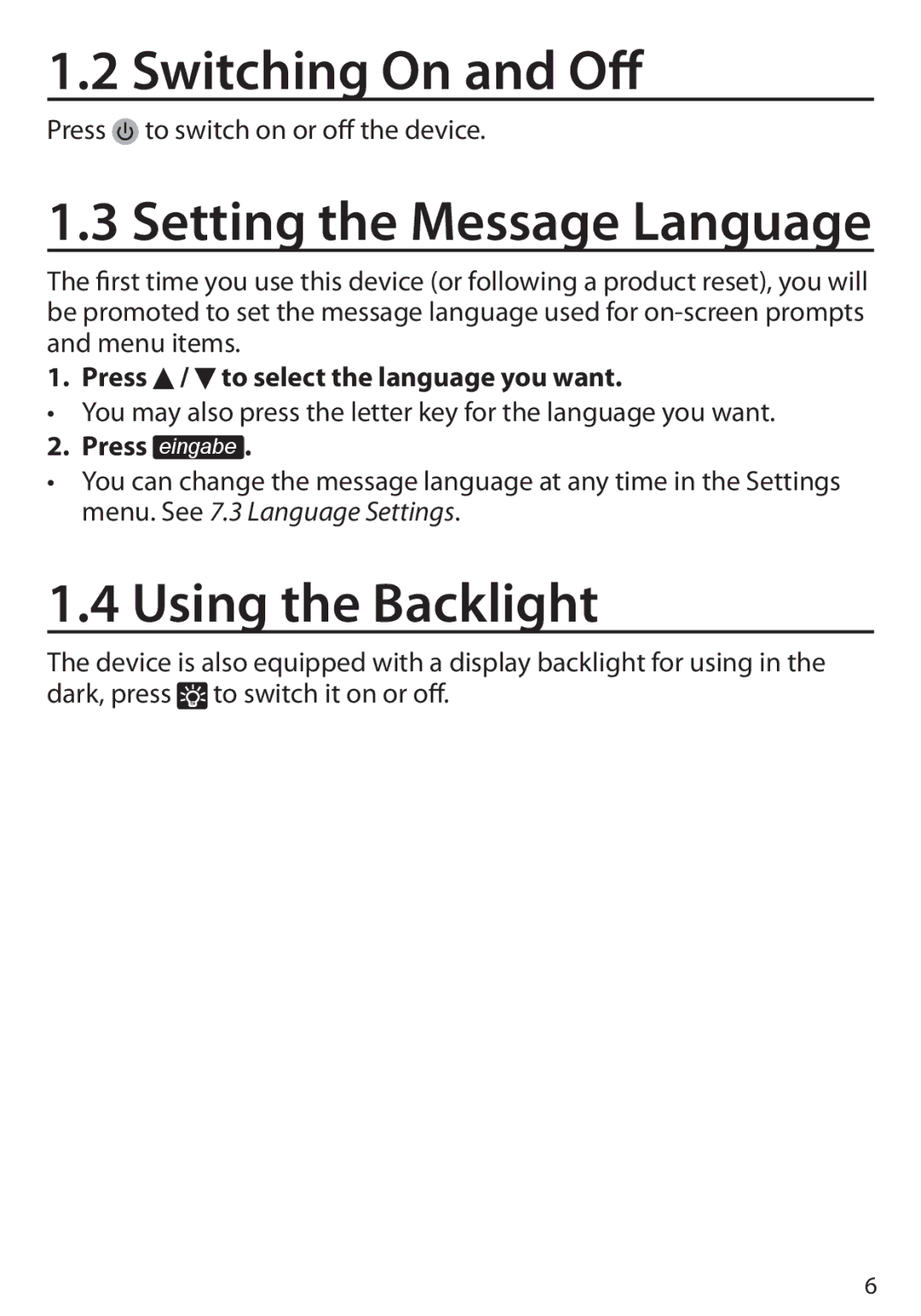 Franklin BDS-6100 manual Switching On and Off, Using the Backlight, Press / to select the language you want, Press eingabe 