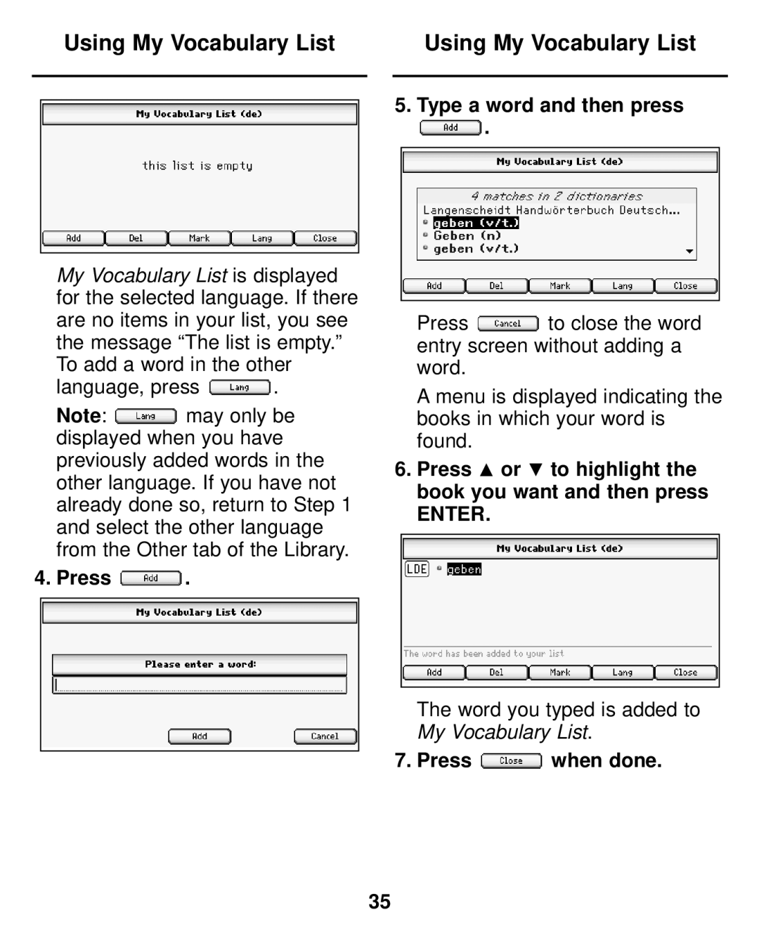 Franklin LDE-1900 manual Using My Vocabulary List, Type a word and then press, Press when done 