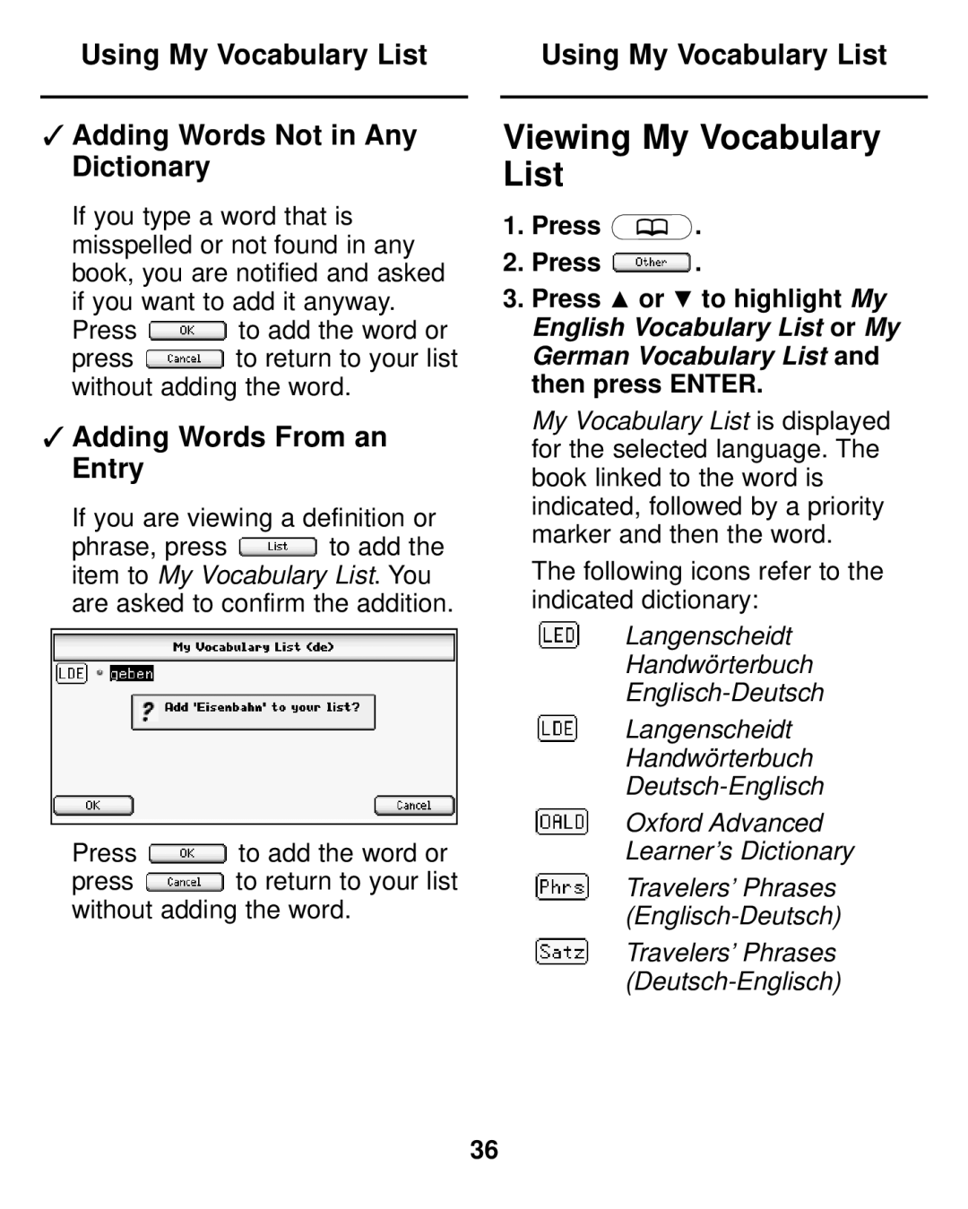 Franklin LDE-1900 manual Viewing My Vocabulary List, Using My Vocabulary List Adding Words Not in Any Dictionary 