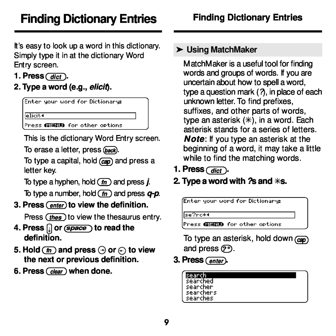 Franklin MWD-1440 Finding Dictionary Entries, Press dict 2.Type a word e.g., elicit, and press a, letter key, and press j 