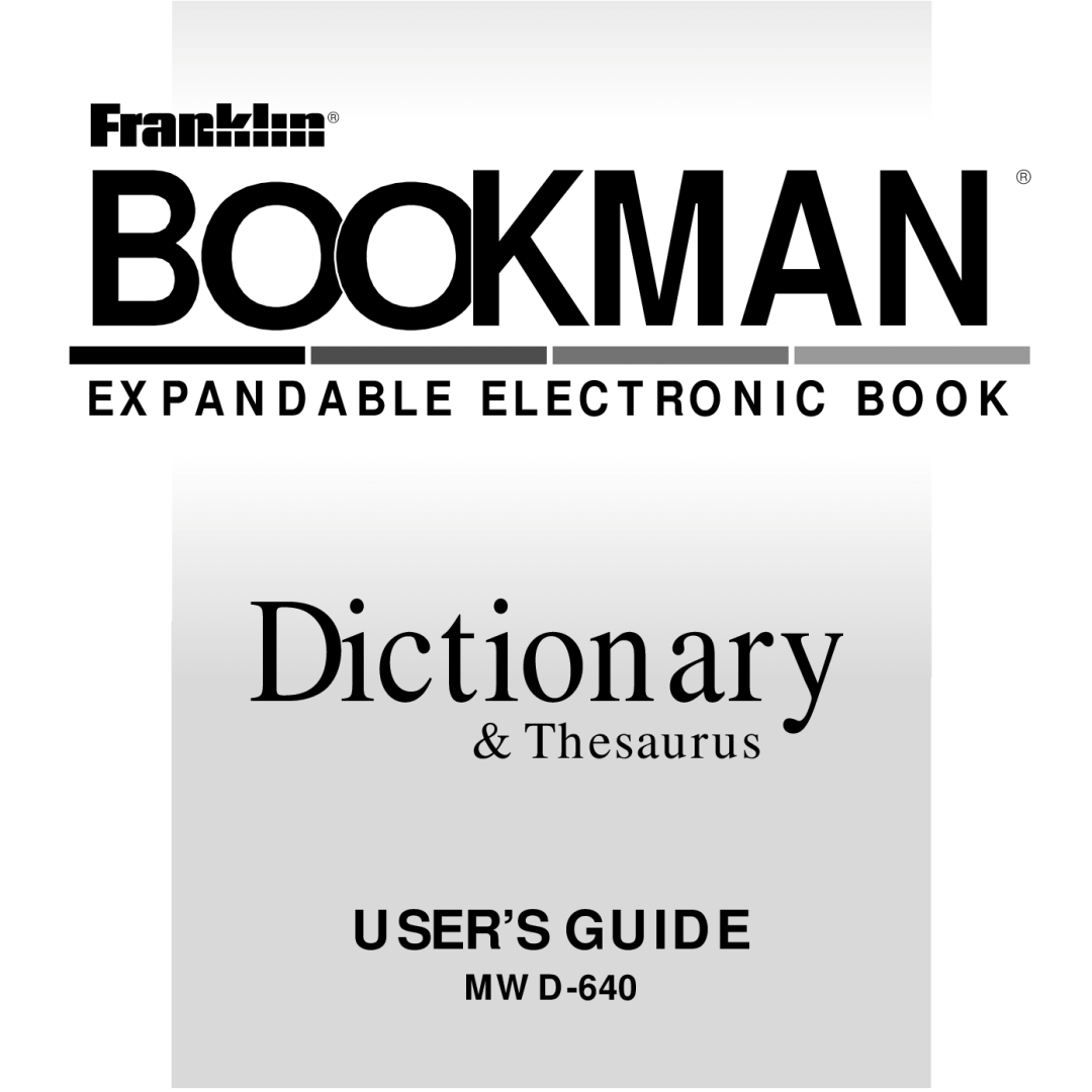 Franklin MWD-640 manual Bookman, Dictionary, User’S Guide, Thesaurus, Expandable Electronic Book 