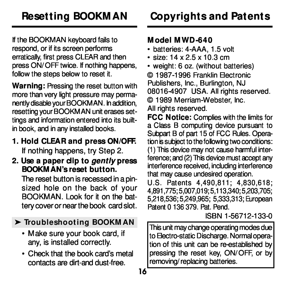 Franklin MWD-640 manual Resetting BOOKMAN Copyrights and Patents, Hold CLEAR and press ON/OFF. If nothing happens, try Step 