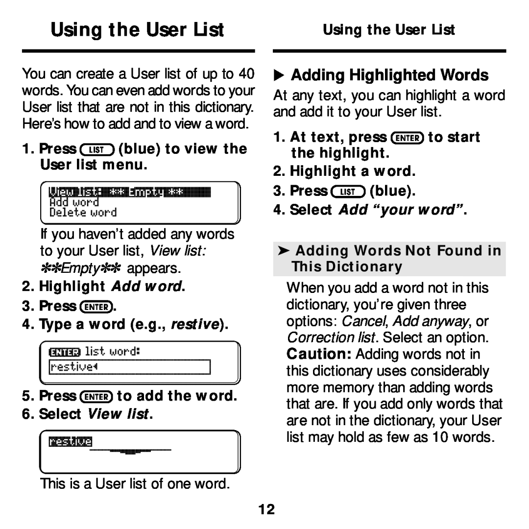Franklin MWS-2018 manual Using the User List, Adding Highlighted Words, This is a User list of one word, Press LIST blue 