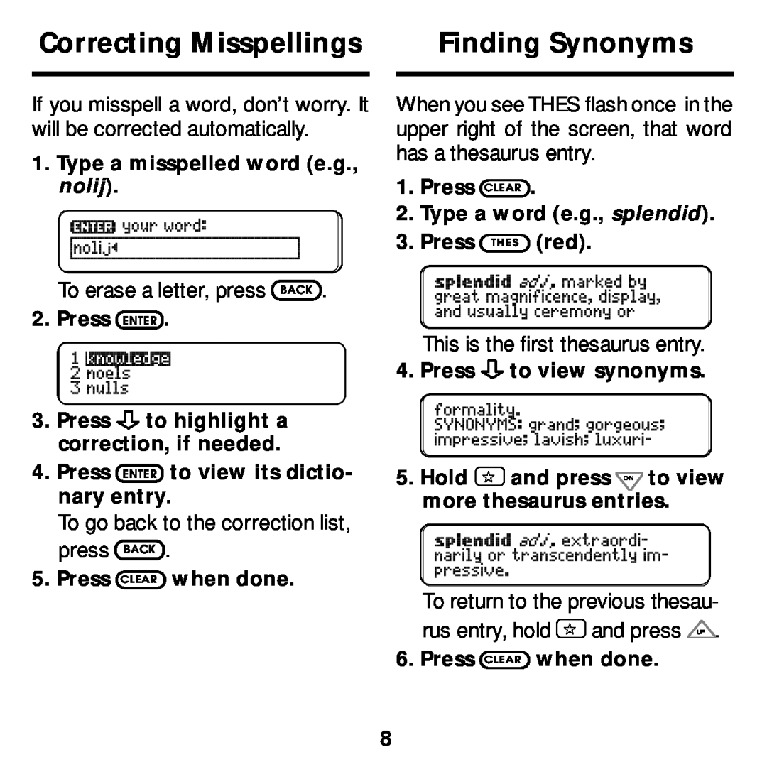 Franklin MWS-2018 manual Correcting Misspellings, Finding Synonyms, To go back to the correction list, press BACK 