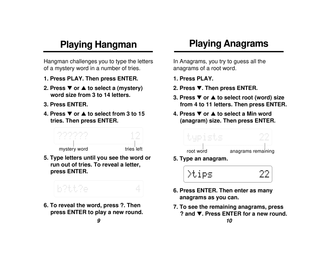 Franklin NC-10 manual Playing Hangman, Playing Anagrams, Press PLAY. Then press Enter, Press Play Press . Then press Enter 