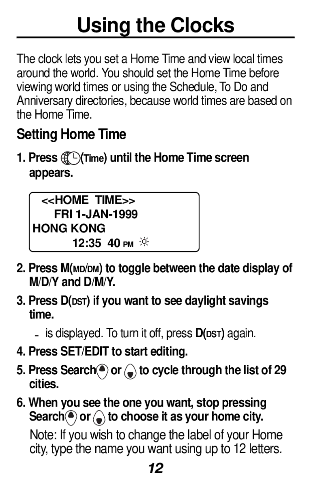 Franklin RF-1000 manual Using the Clocks, Setting Home Time, Home Time FRI 1-JAN-1999 Hong Kong 1235 40 PM 