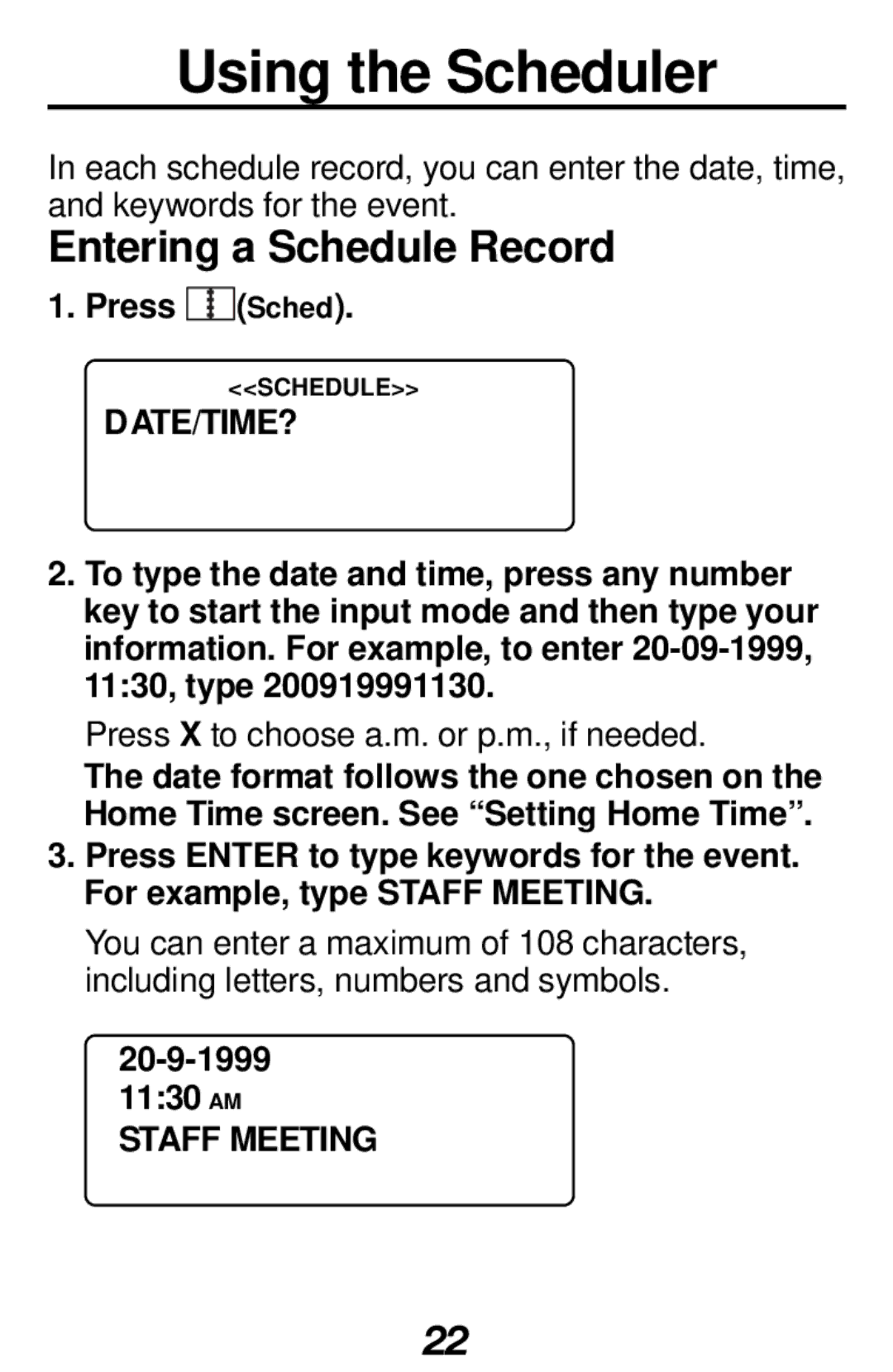 Franklin RF-1000 manual Using the Scheduler, Entering a Schedule Record, Press, Date/Time?, 20-9-1999 1130 AM Staff Meeting 