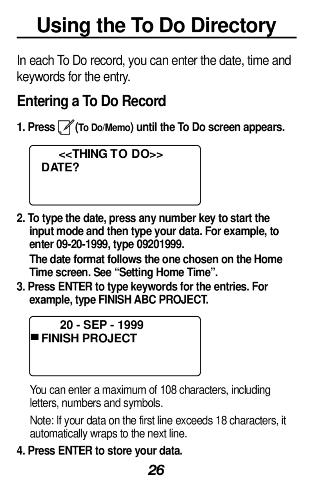 Franklin RF-1000 manual Using the To Do Directory, Entering a To Do Record, Thing to do DATE?, Finish Project 