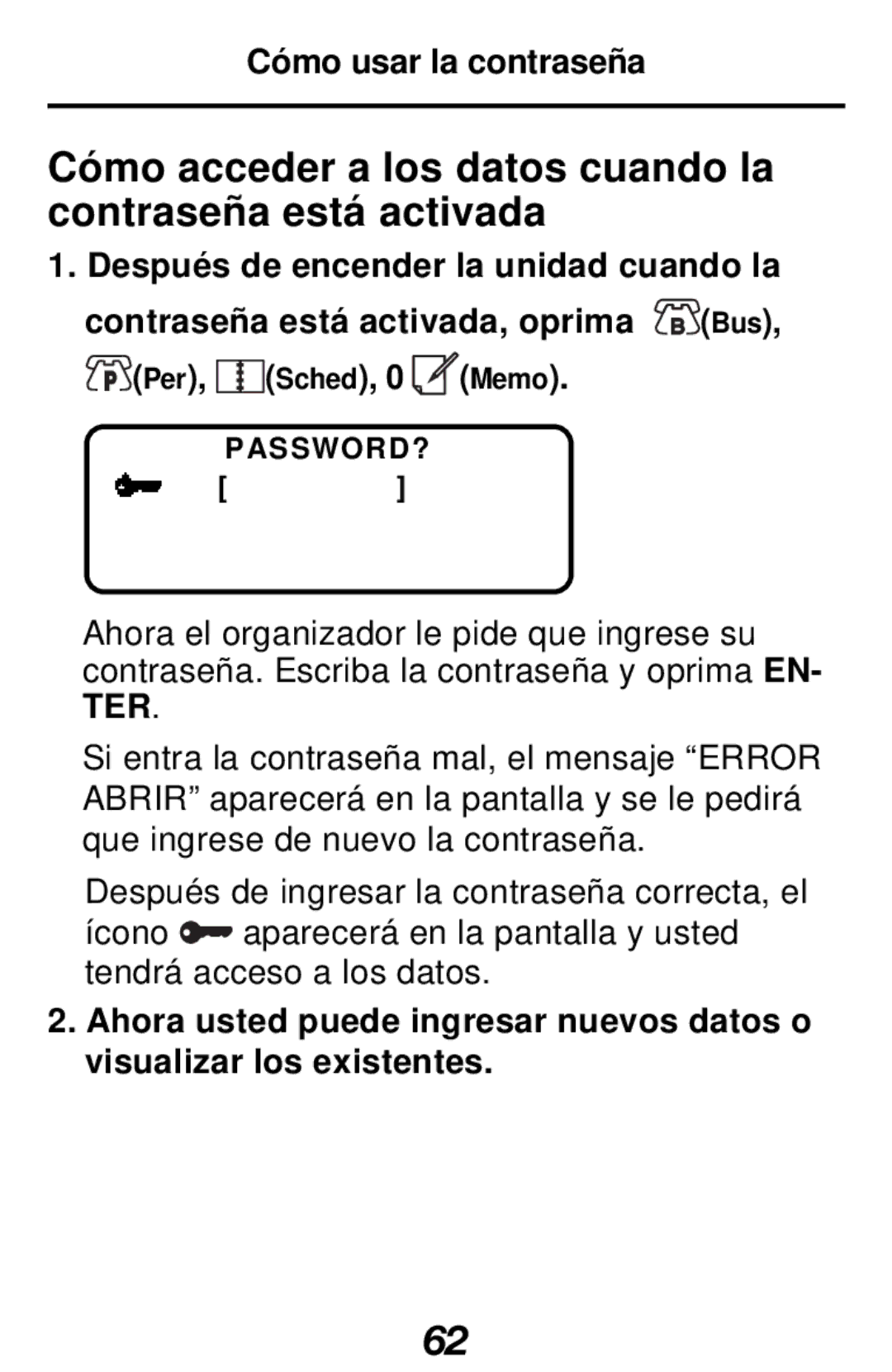 Franklin RF-128b Cómo acceder a los datos cuando la contraseña está activada, Cómo usar la contraseña, Per, Sched, 0 Memo 