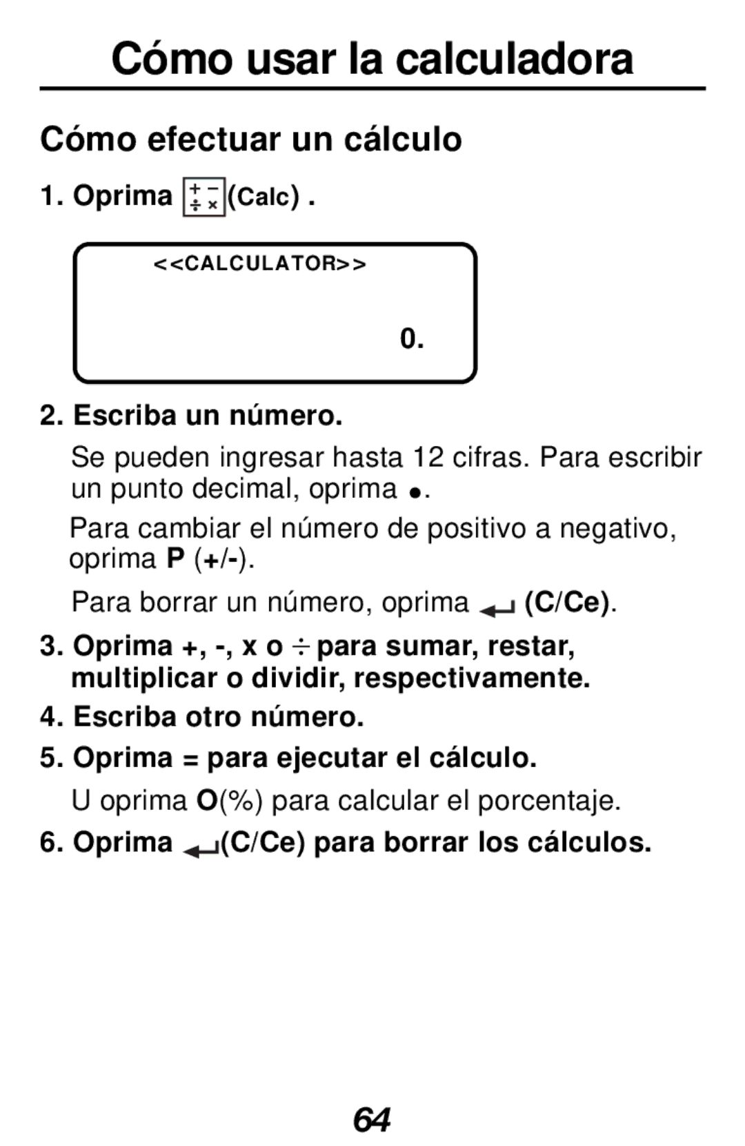 Franklin RF-128b manual Cómo usar la calculadora, Cómo efectuar un cálculo, Oprima Calc, Escriba un número 