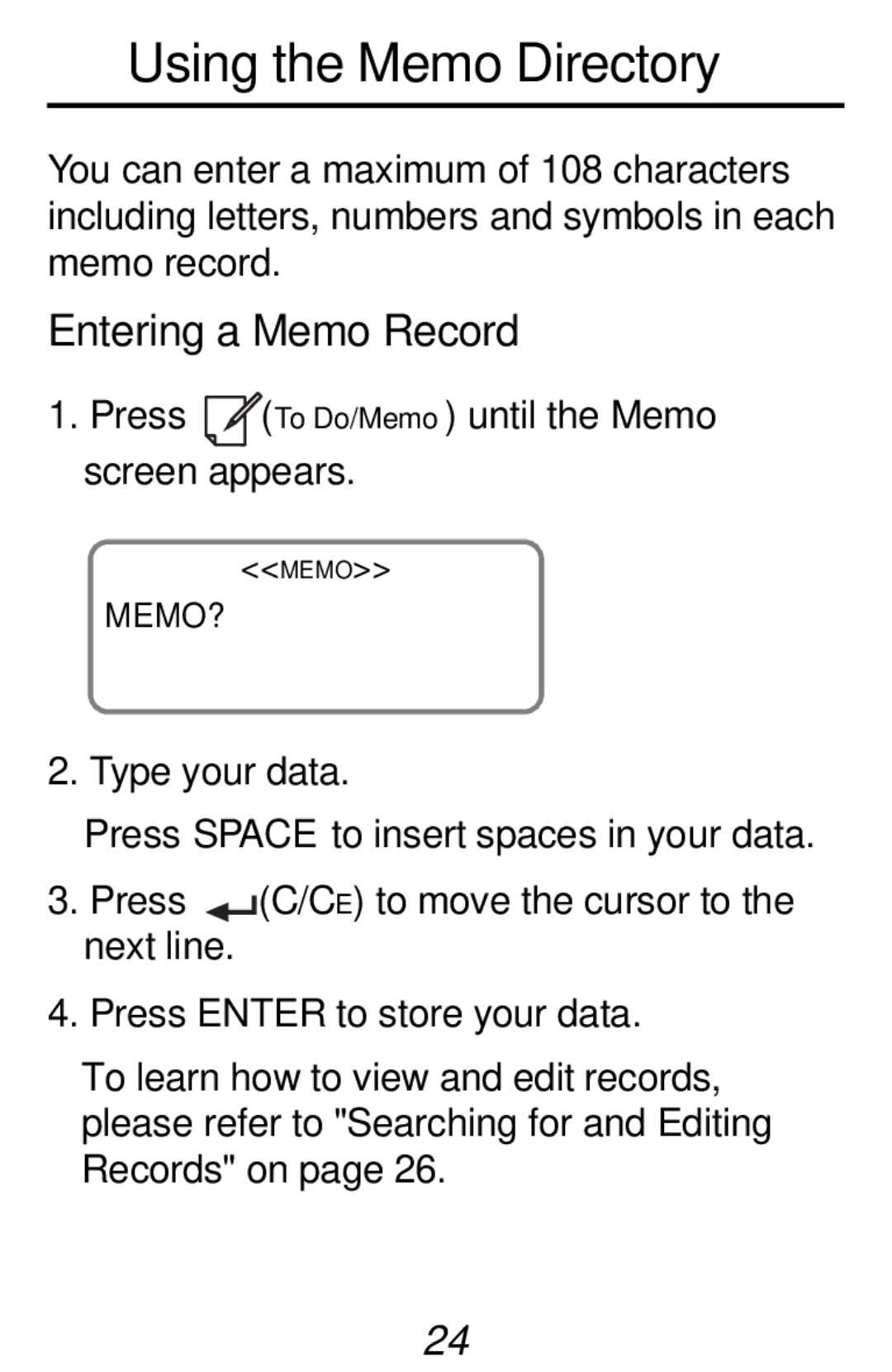 Franklin RF-192 manual Using the Memo Directory, Press To Do/Memo until the Memo Screen appears, Type your data, Memo? 