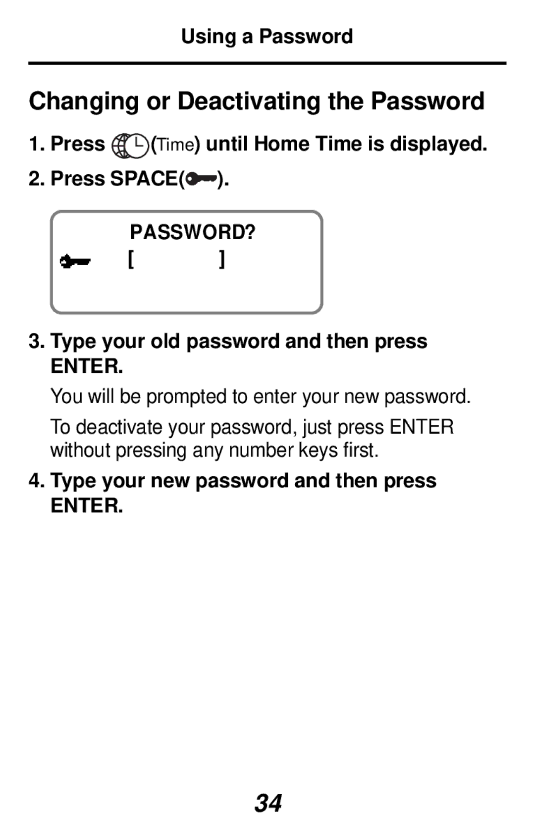 Franklin RF-192 manual Changing or Deactivating the Password, Type your old password and then press 