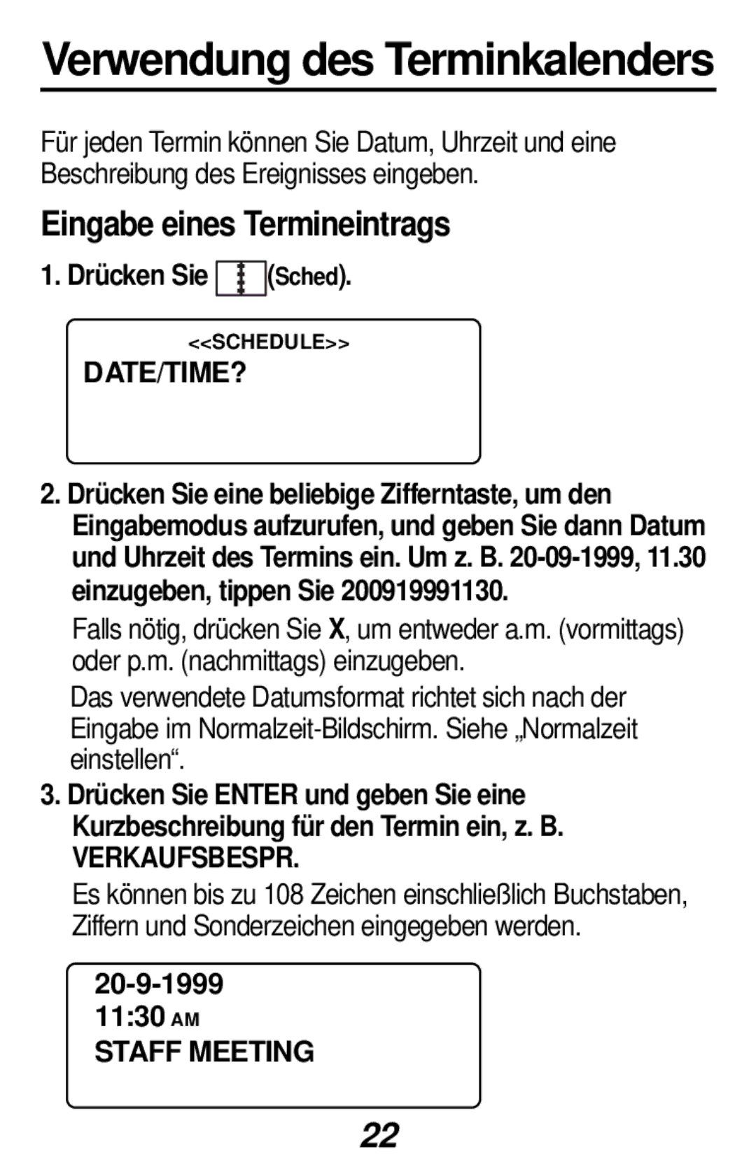 Franklin RF-384 manual Eingabe eines Termineintrags, Date/Time?, Verkaufsbespr, 20-9-1999 1130 AM Staff Meeting 